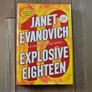 Janet Evanovich Explosive Eighteen: A Stephanie Plum Novel‎ HC 1st Edition